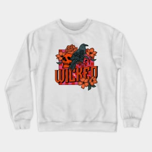 Wicked - crow, skull, animals, birds, pink, punk, green, orange, aesthetics, floral, flowers Crewneck Sweatshirt